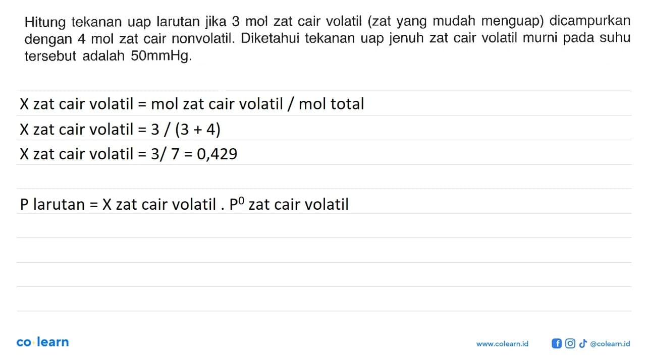 Hitung tekanan uap larutan jika 3 mol zat cair volatil (zat