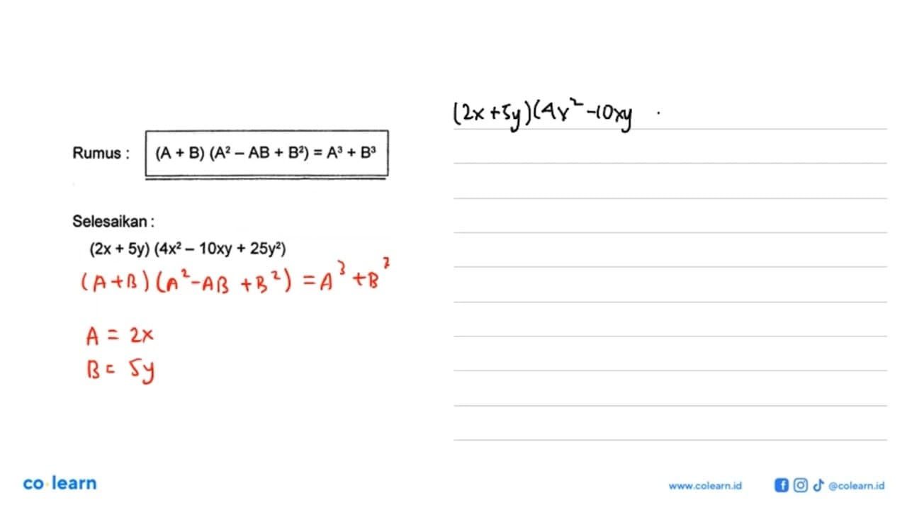 Rumus (A + B) (A^2 - AB + B^2) = A^3 + B^3 Selesaikan : (2x