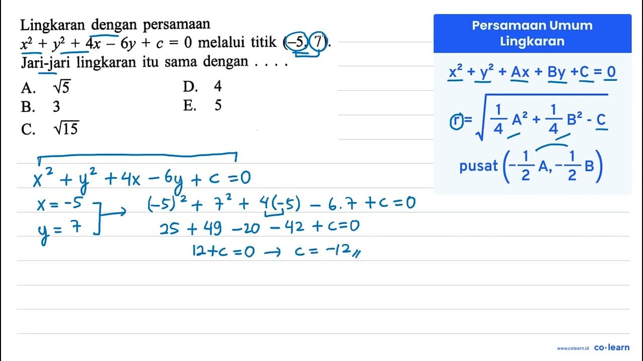 Lingkaran dengan persamaan x^2+y^2+4x-6y+c=0 melalui titik