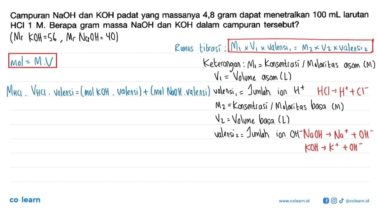 Campuran NaOH dan KOH padat yang massanya 4,8 gram dapat