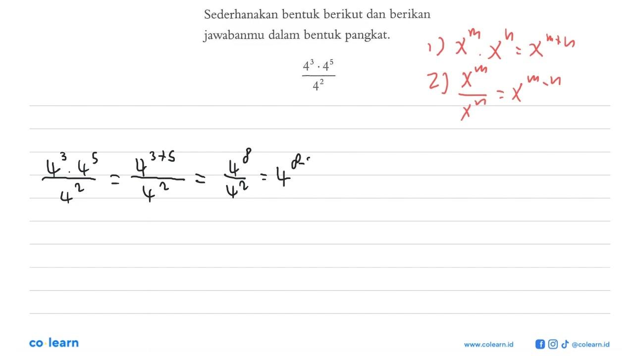 Sederhanakan bentuk berikut dan berikan jawabanmu dalam