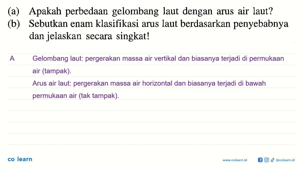 (a) Apakah perbedaan gelombang laut dengan arus air laut?