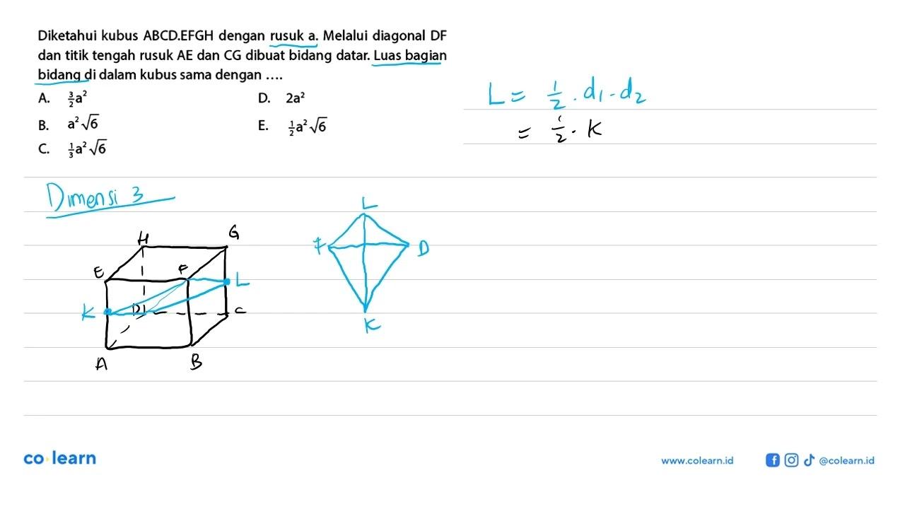 Diketahui kubus ABCD.EFGH dengan rusuk a. Melalui diagonal