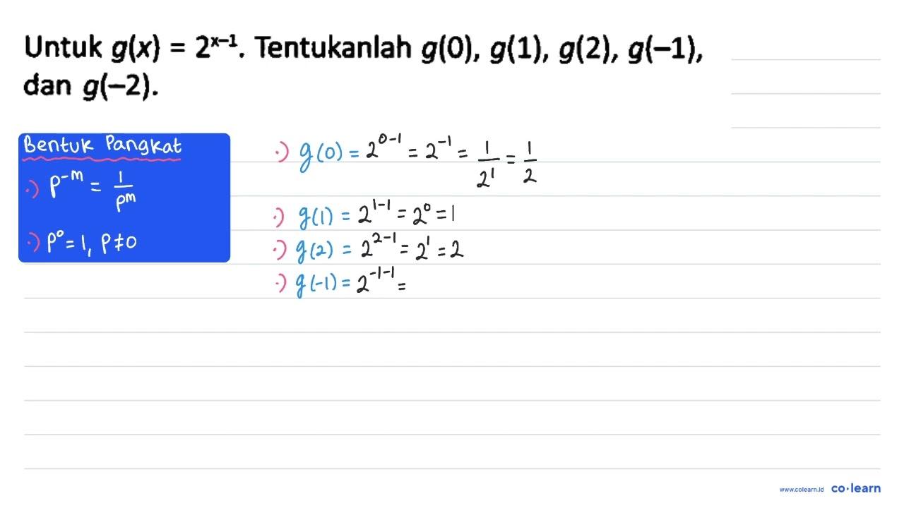 Untuk g(x)=2^(x-1). Tentukanlah g(0), g(1), g(2), g(-1),