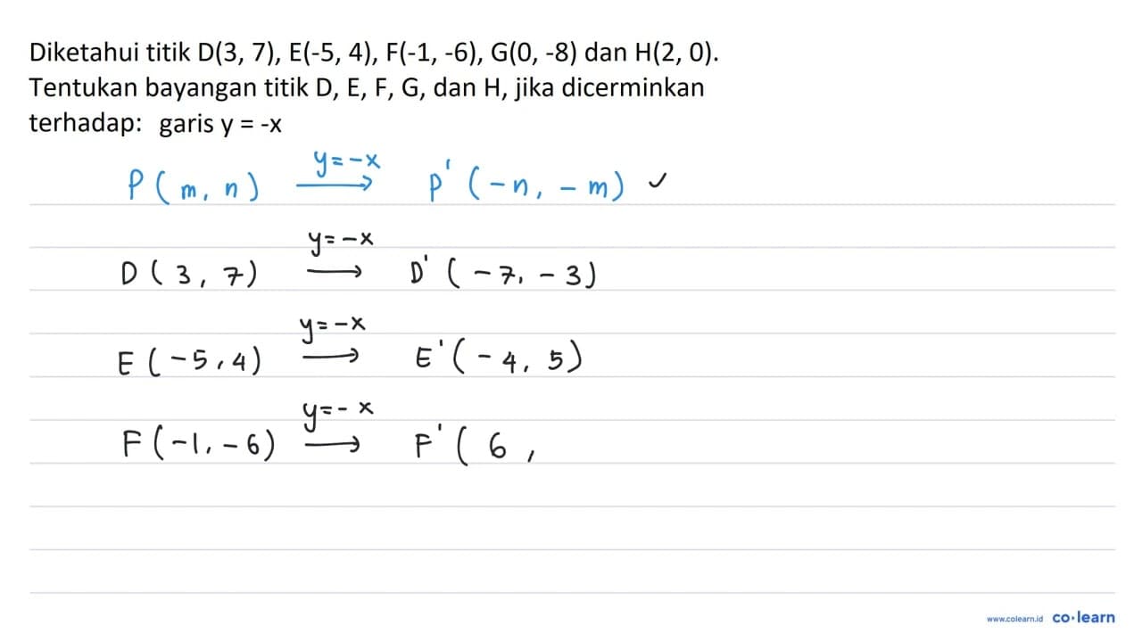 Diketahui titik D(3,7), E(-5,4), F(-1,-6), G(0,-8) dan