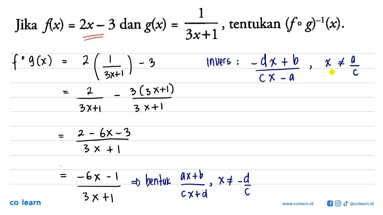 Jika f(x)=2x-3 dan g(x)=1/(3x+1), tentukan (fog)^(-1)(x).