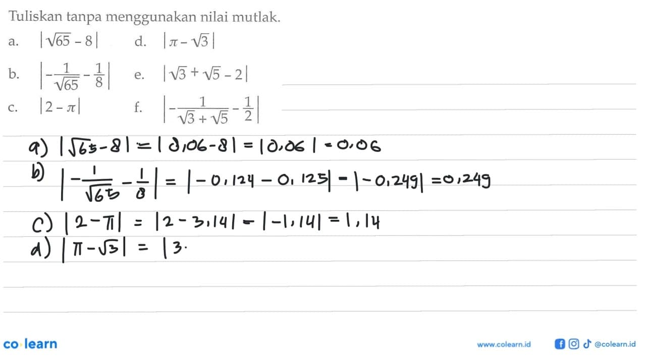 Tuliskan tanpa menggunakan nilai mutlak a. |akar(65)-8| d.