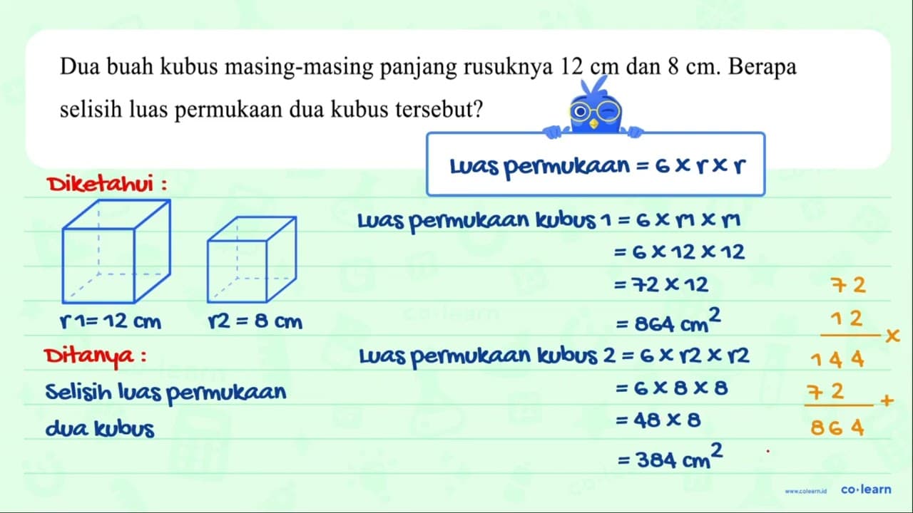 Dua buah kubus masing-masing panjang rusuknya 12 cm dan 8