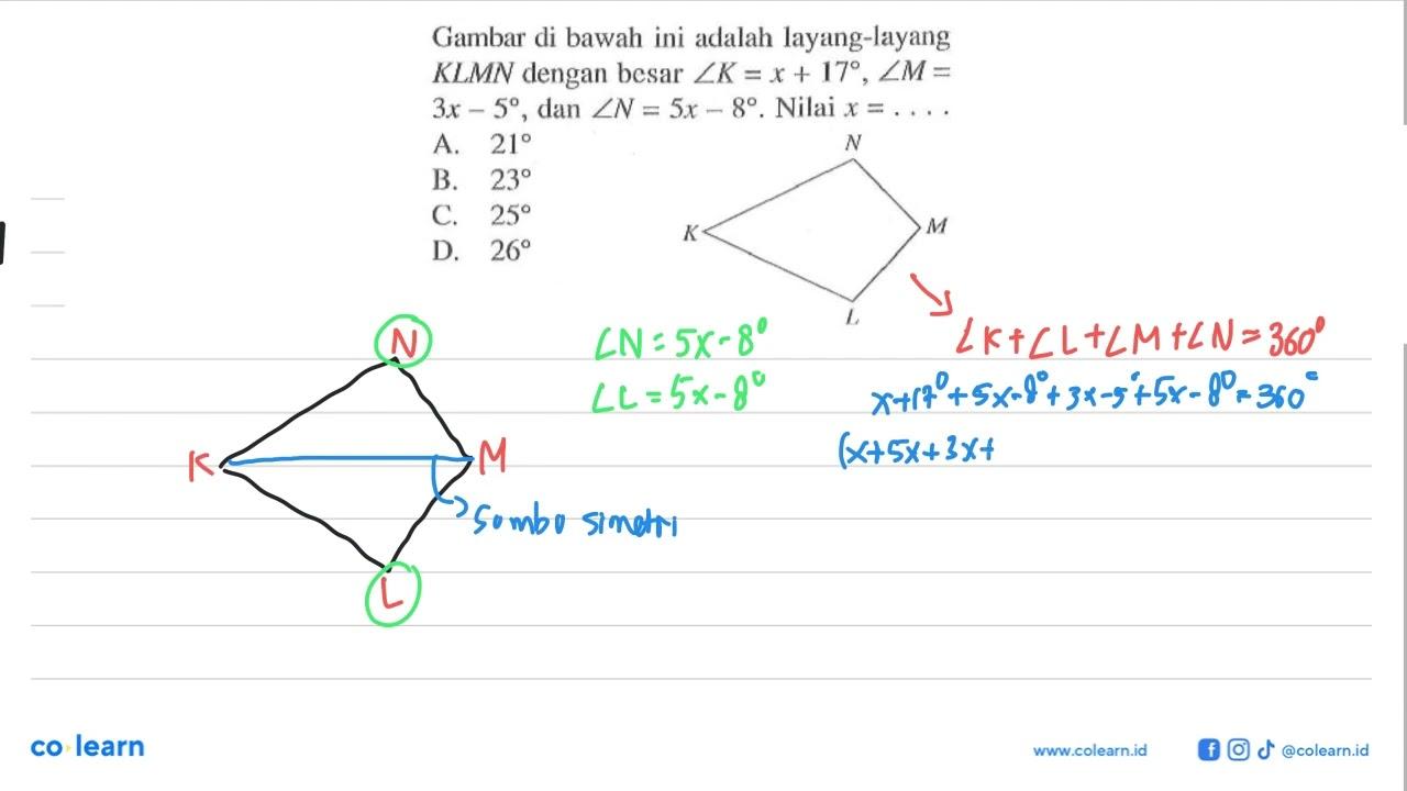 Gambar di bawah ini adalah layang-layang KLMN dengan besar