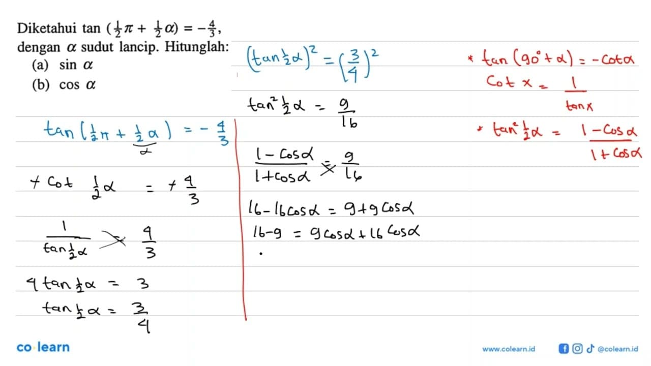 Diketahui tan((1/2)pi+(1/2)a)=-4/3, dengan a sudut lancip.