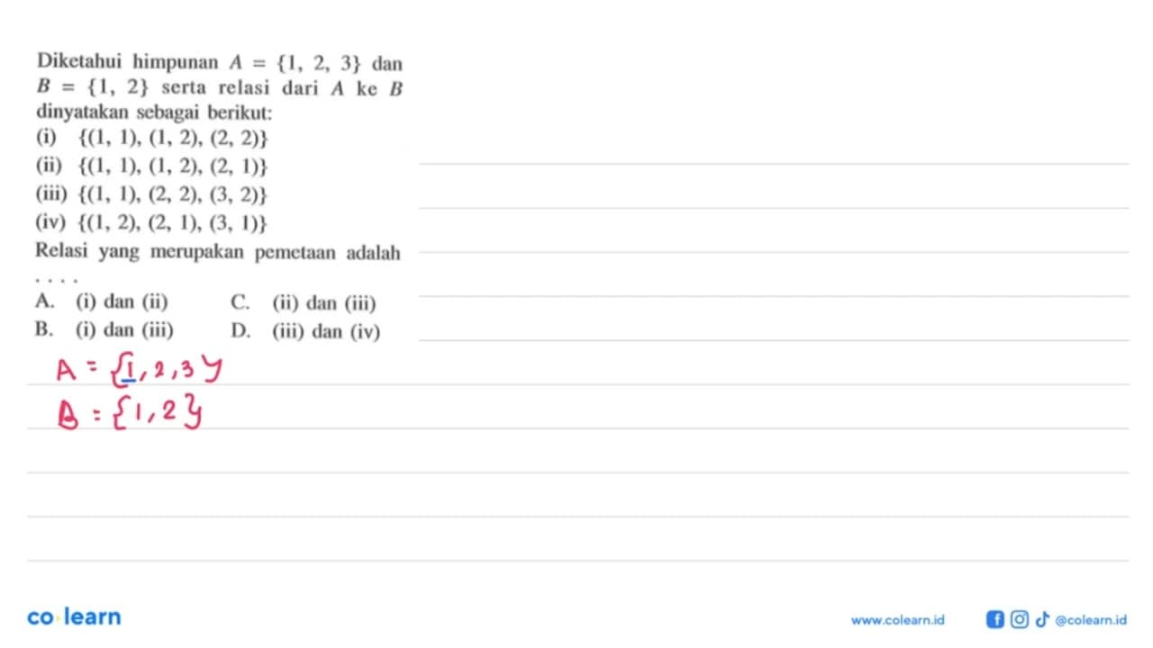 Diketahui himpunan A = {1, 2, 3} dan B = {1, 2} serta