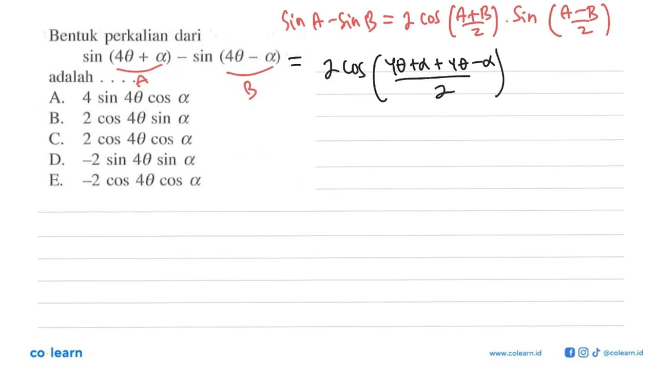 Bentuk perkalian dari sin (4 theta+a)-sin (4 theta-a)