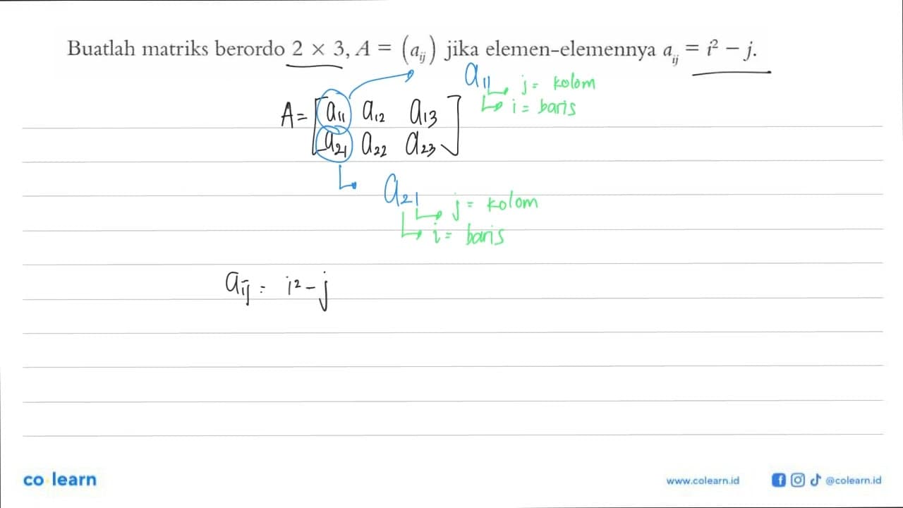 Buatlah matriks berordo 2 X 3, A= (aij) jika