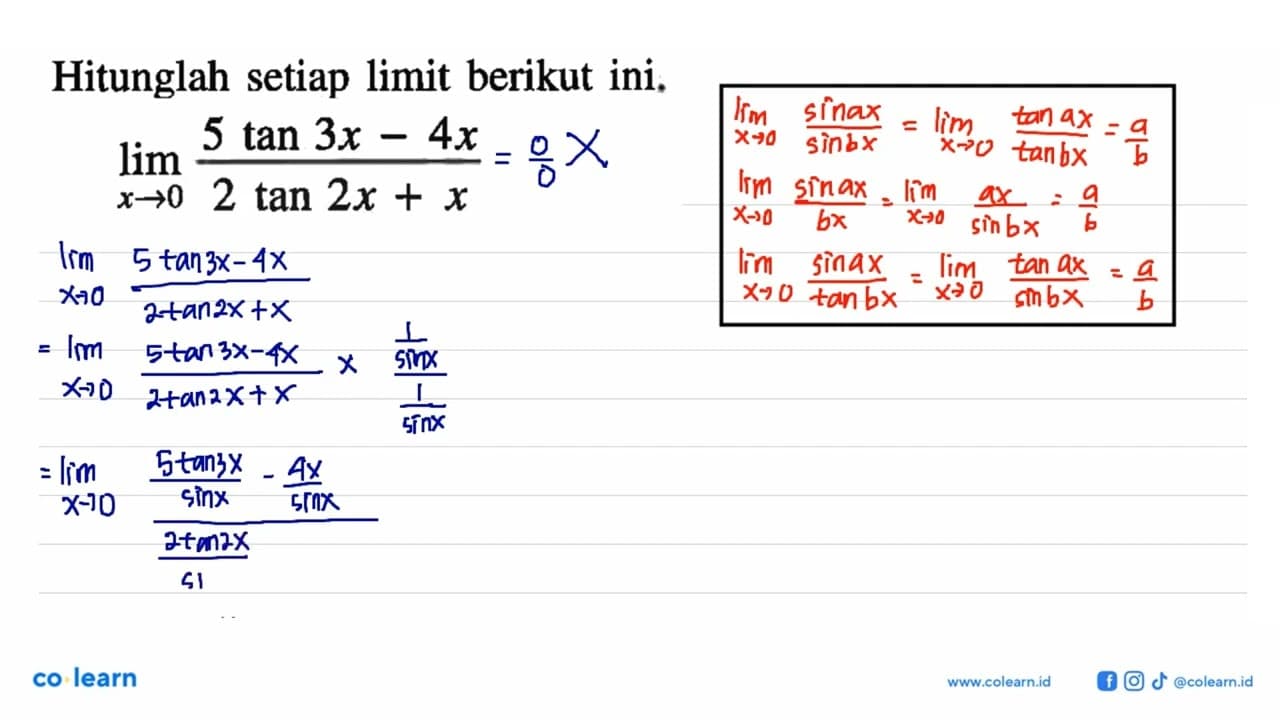 Hitunglah setiap limit berikut ini. limit x -> 0 (5 tan