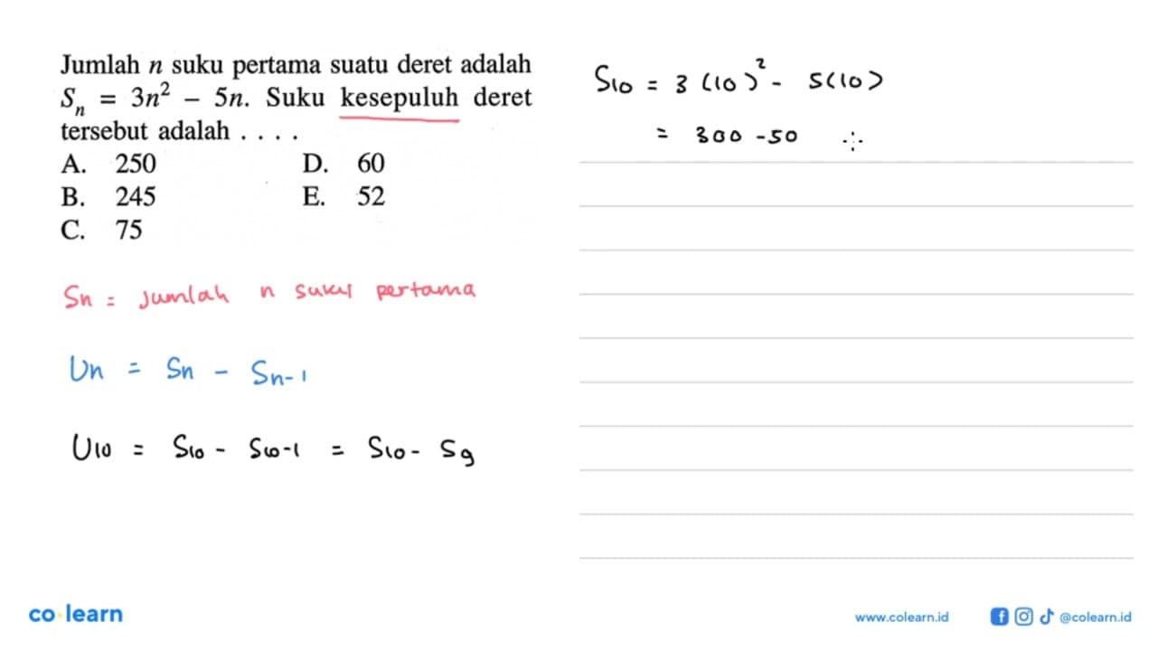 Jumlah n suku pertama suatu deret adalah Sn=3n^2-5n. Suku