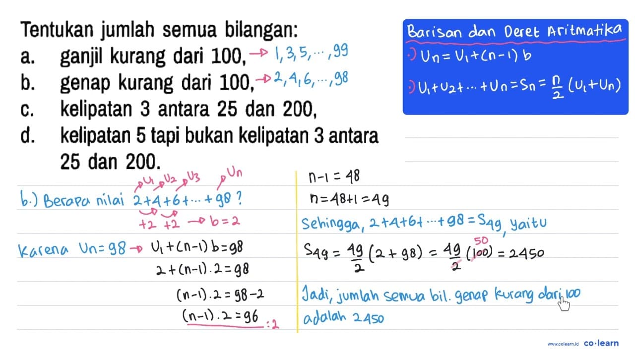 Tentukan jumlah semua bilangan: a. ganjil kurang dari 100,