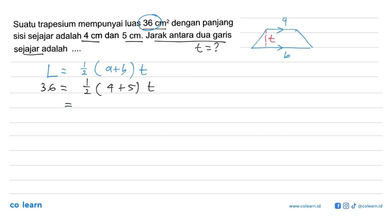 Suatu trapesium mempunyai luas 36 cm^2 dengan panjang sisi