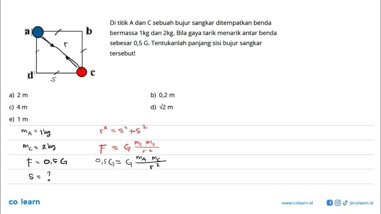 Di titik A dan C sebuah bujur sangkar ditempatkan benda