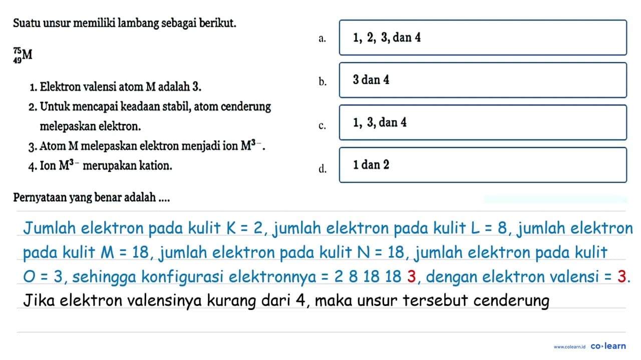 Suatu unsur memiliki lambang sebagai berikut. 75 49 M 1.