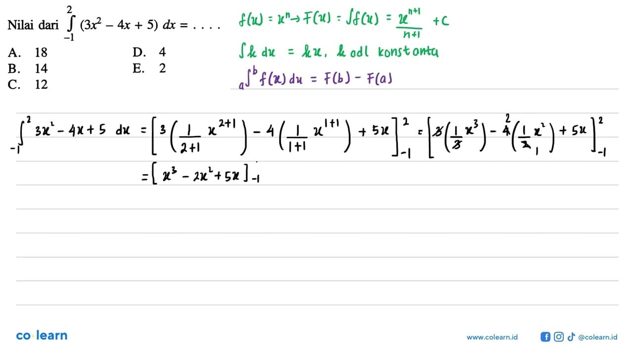 Nilai dari integral -1 2 (3x^2-4x+5) dx= ....