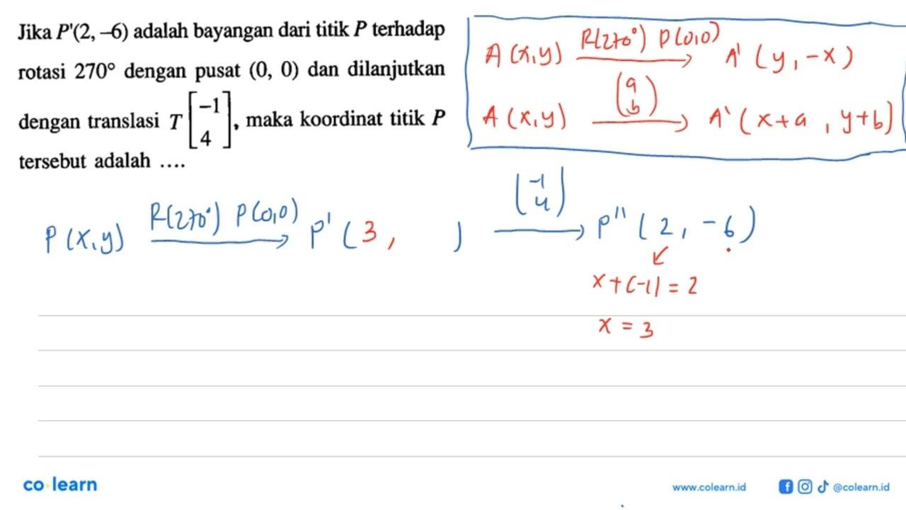 Jika P'(2,-6) adalah bayangan dari titik P terhadap rotasi
