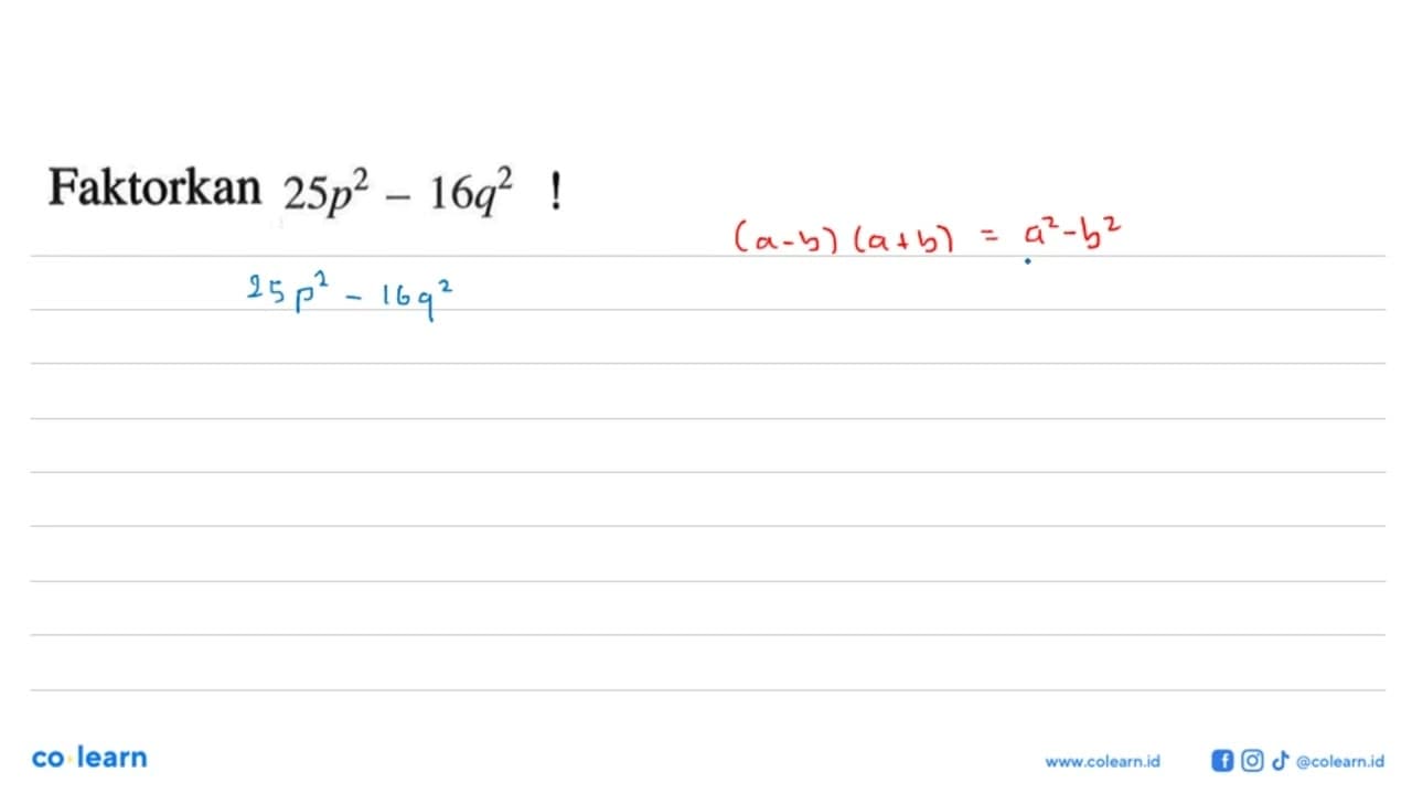 Faktorkan 25p^2 - 16q^2!