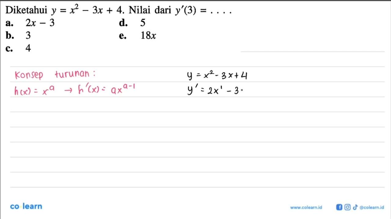 Diketahui y=x^2-3x+4. Nilai dari y'(3)=...