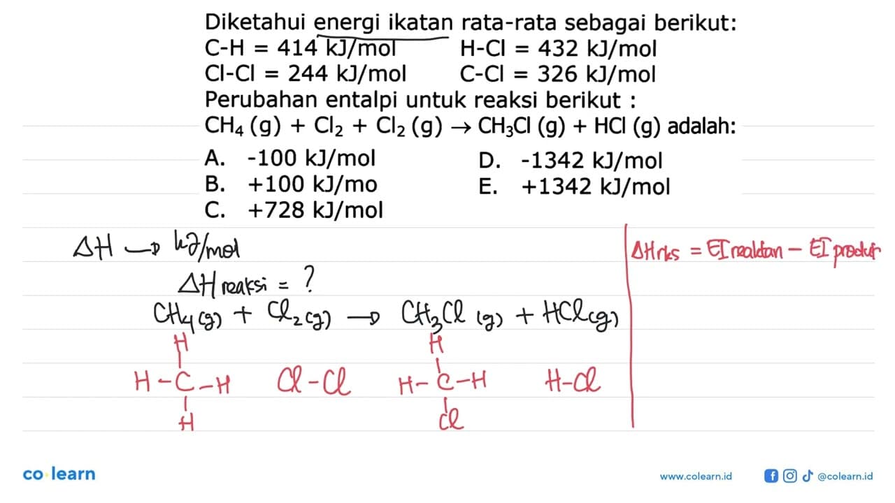 Diketahui energi ikatan rata-rata sebagai berikut:C-H=414