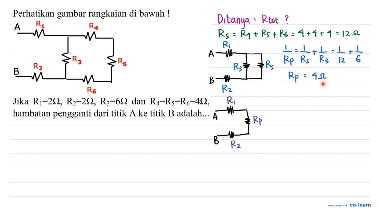 Perhatikan gambar rangkaian di bawah ! Jika R_(1)=2 Ohm,