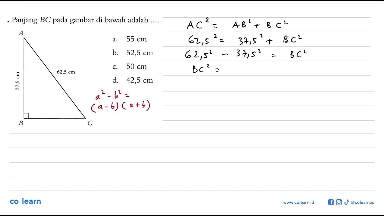 Panjang BC pada gambar di bawah adalah.... 37,5 cm 62,5