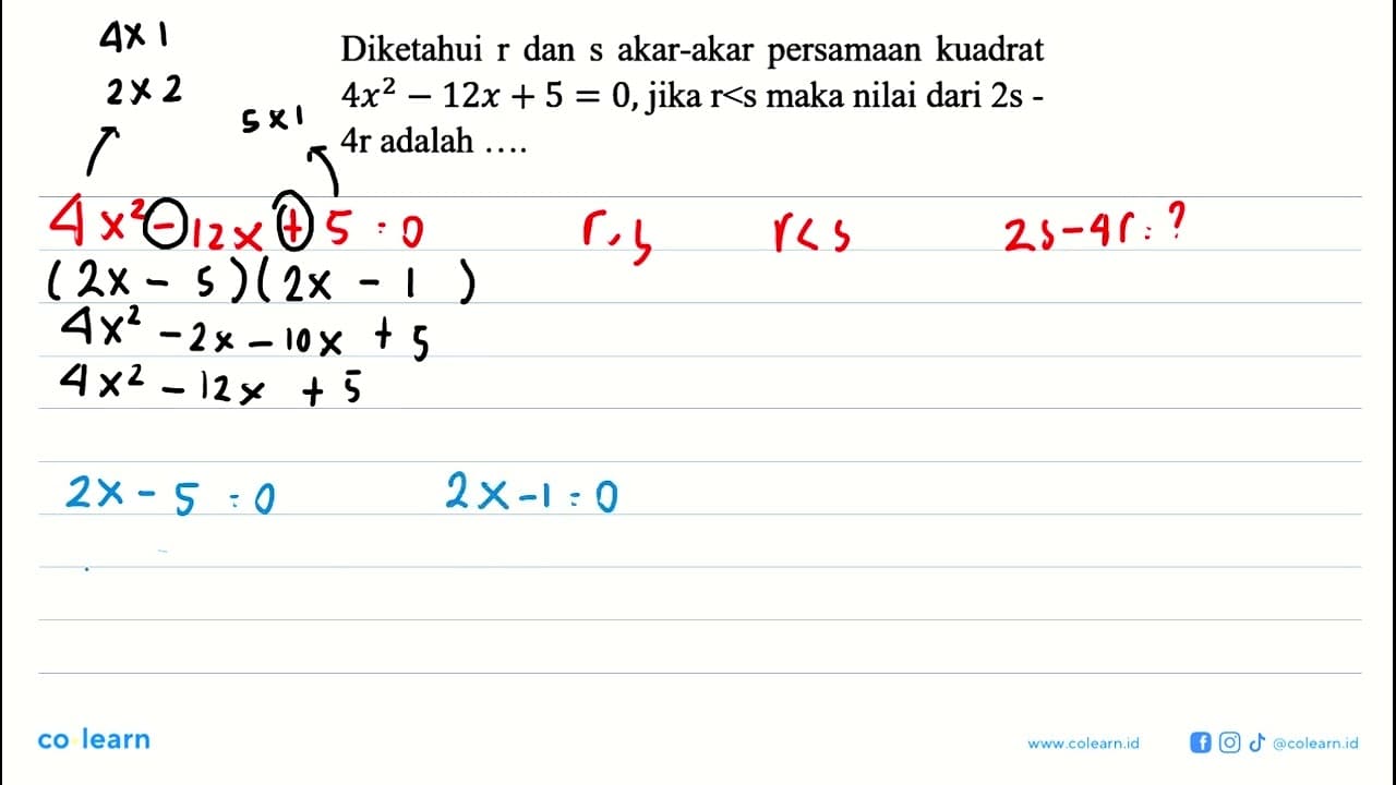 Diketahui r dan akar-akar persamaan kuadrat 4x^2 - 12x + 5