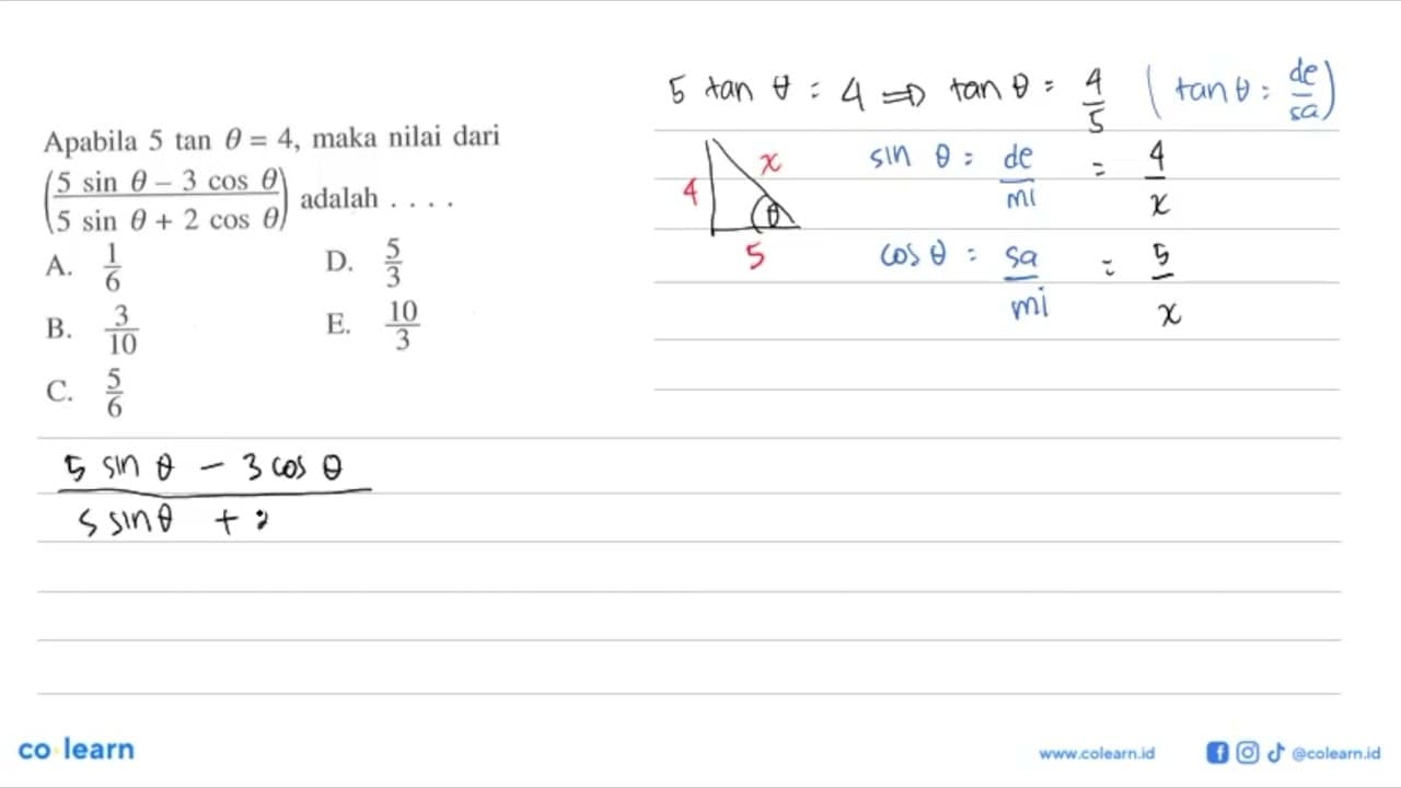 Apabila 5tan theta=4, maka nilai dari (5sin theta-3cos