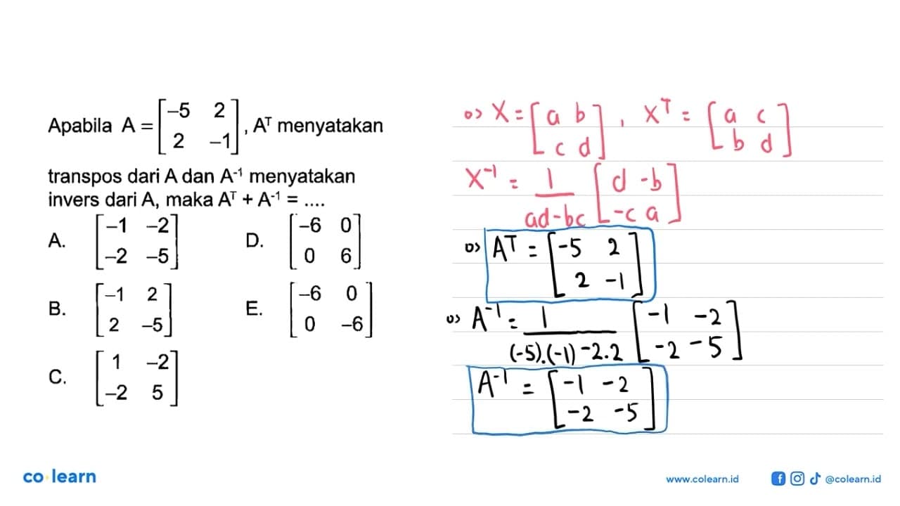 Apabila A=[-5 2 2 -1]. A^t menyatakan transpos dari A dan