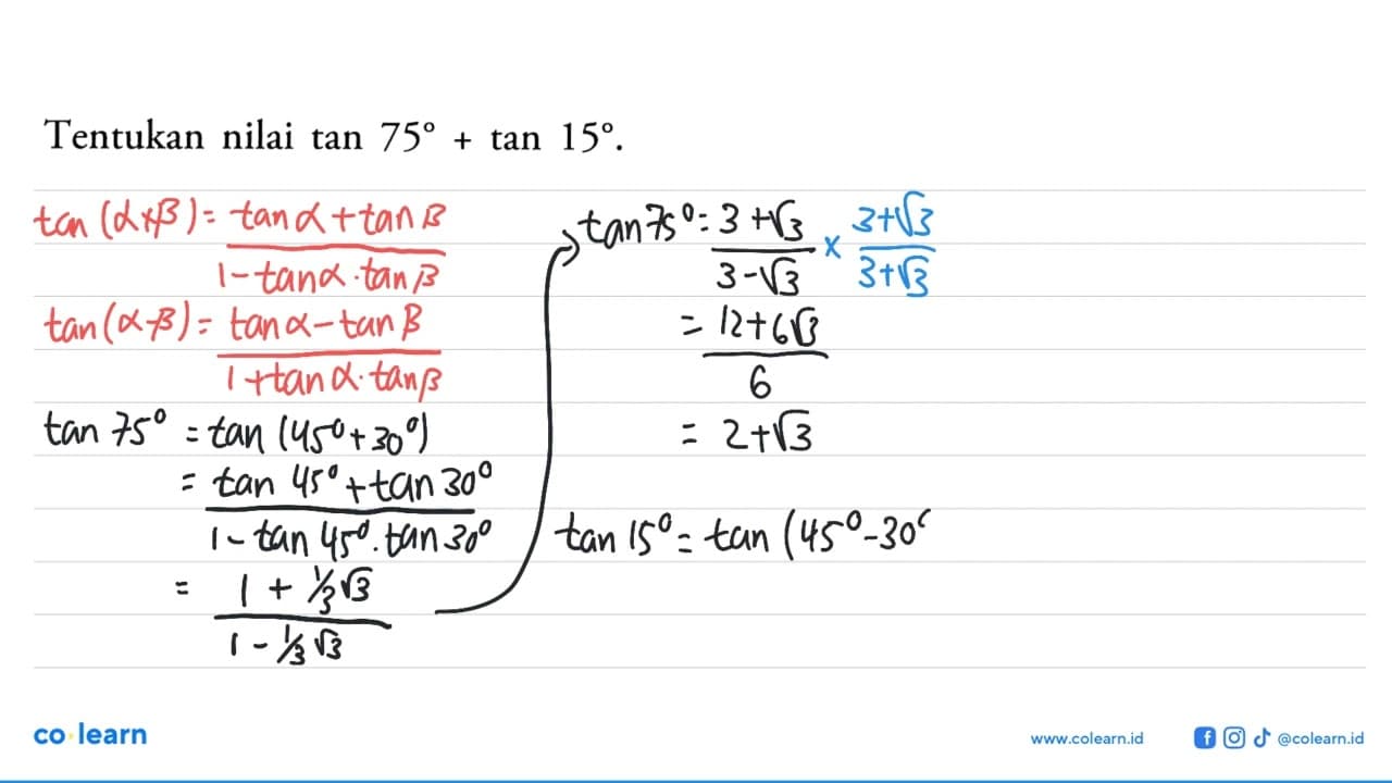 Tentukan nilai tan 75+tan 15.