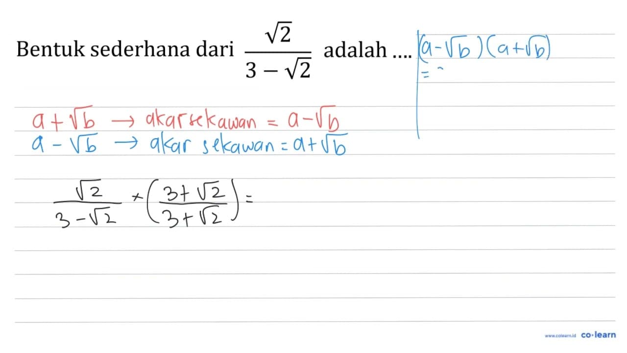 Bentuk sederhana dari (akar(2))/(3-akar(2)) adalah ....