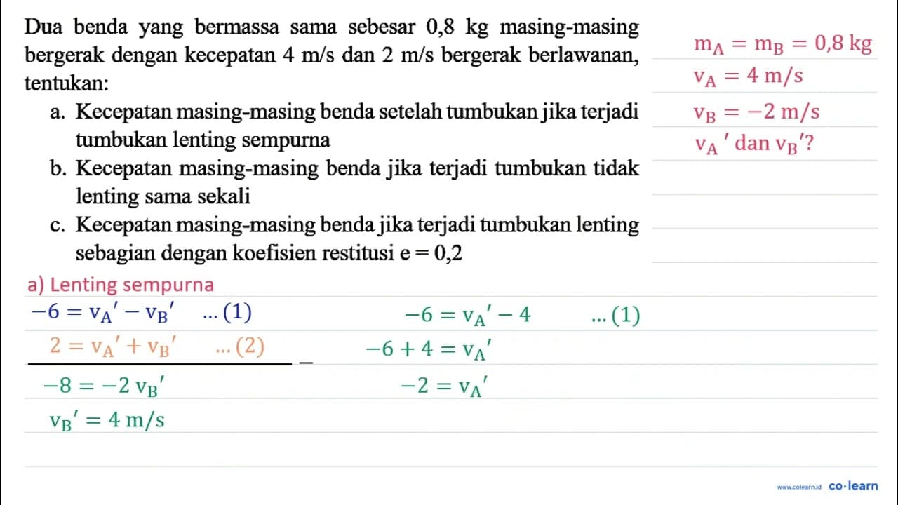 Dua benda yang bermassa sama sebesar 0,8 kg masing-masing