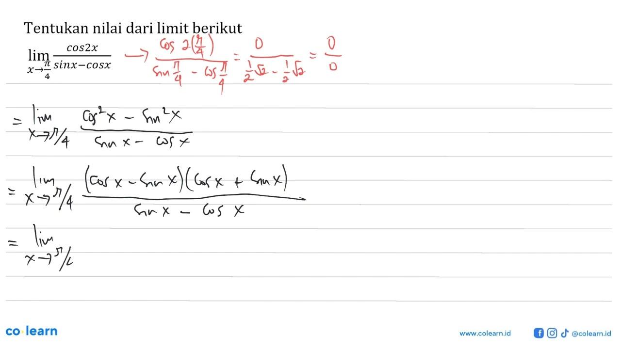 Tentukan nilai dari limit berikut limit x -> pi/4