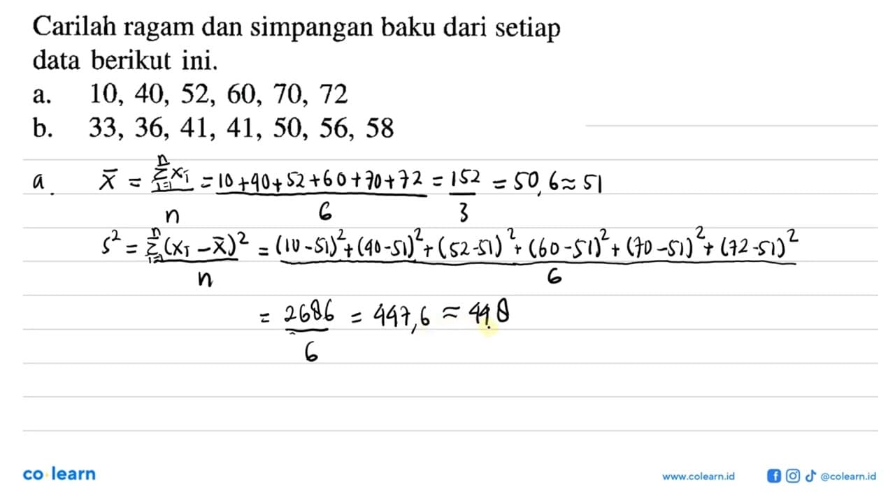 Carilah ragam dan simpangan baku dari setiap data berikut