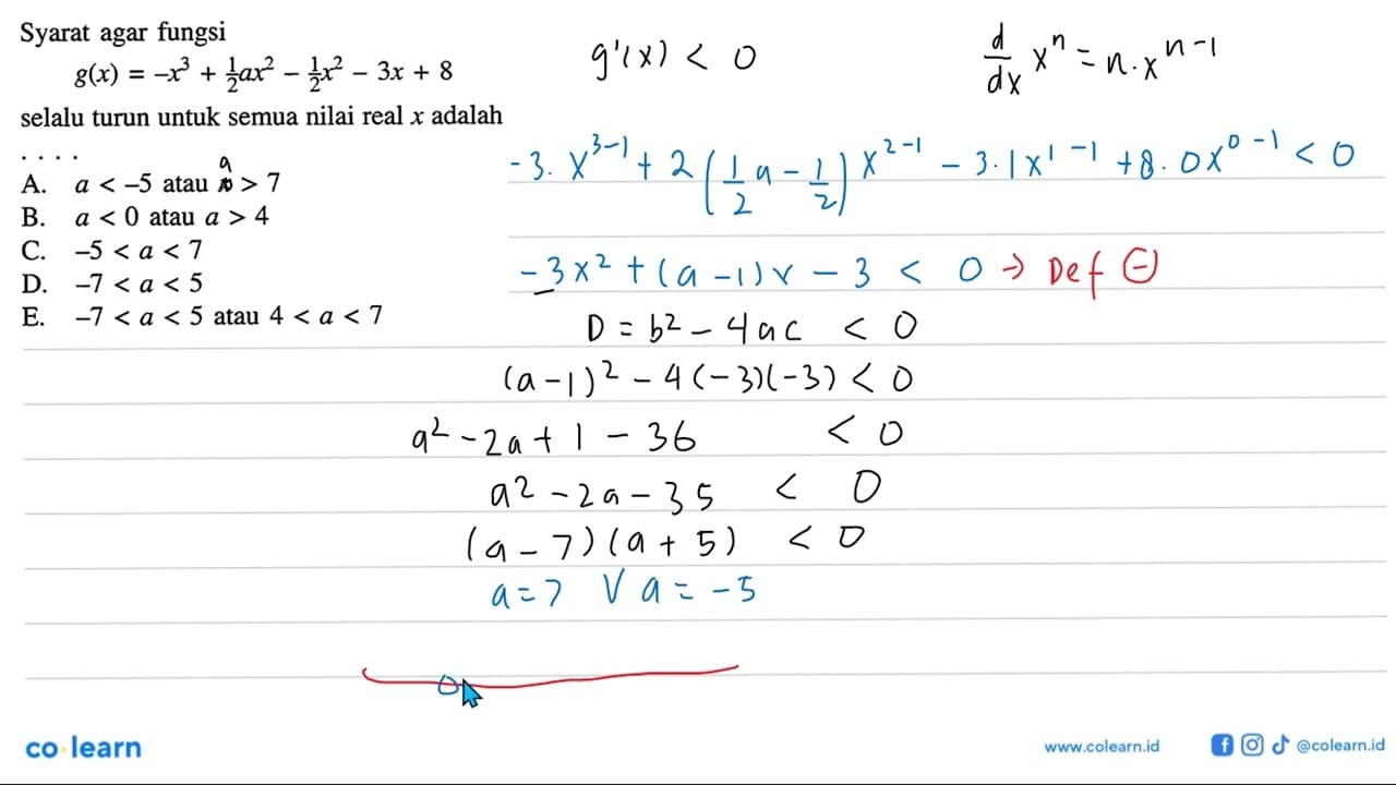 Syarat agar fungsi g(x)=-x^3+1/2 ax^2-1/2 x^2-3x+8 selalu