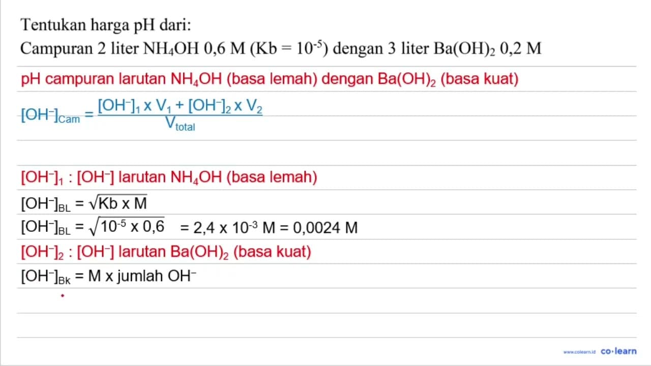 Tentukan harga pH dari: Campuran 2 liter NH_(4) OH 0,6