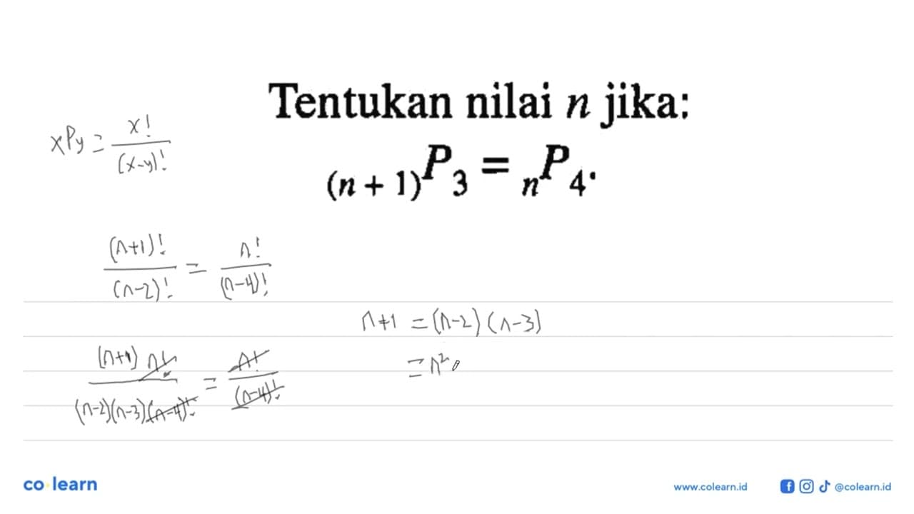 Tentukan nilai n jika: (n+1) P3= n P4 .