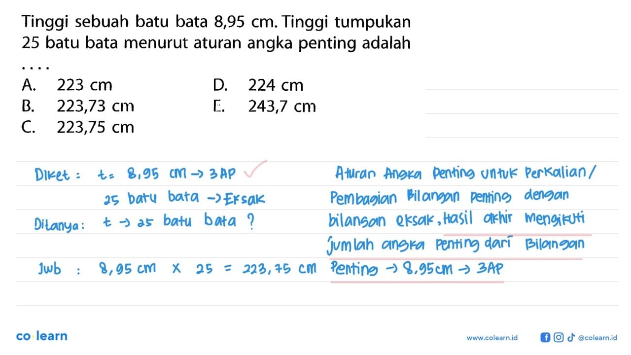 Tinggi sebuah batu bata 8,95 cm. Tinggi tumpukan 25 batu