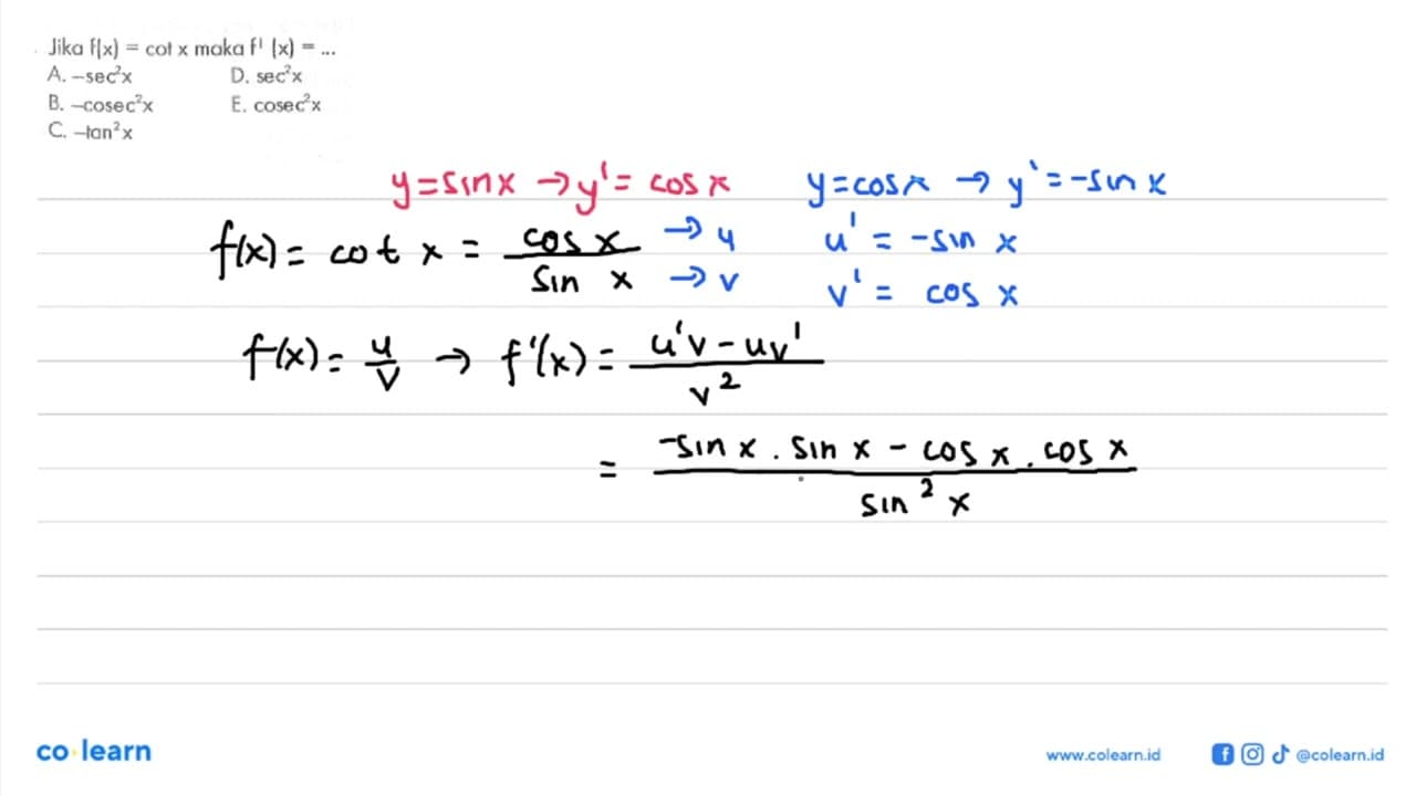 Jika f(x)=cot x maka f'(x)= ...