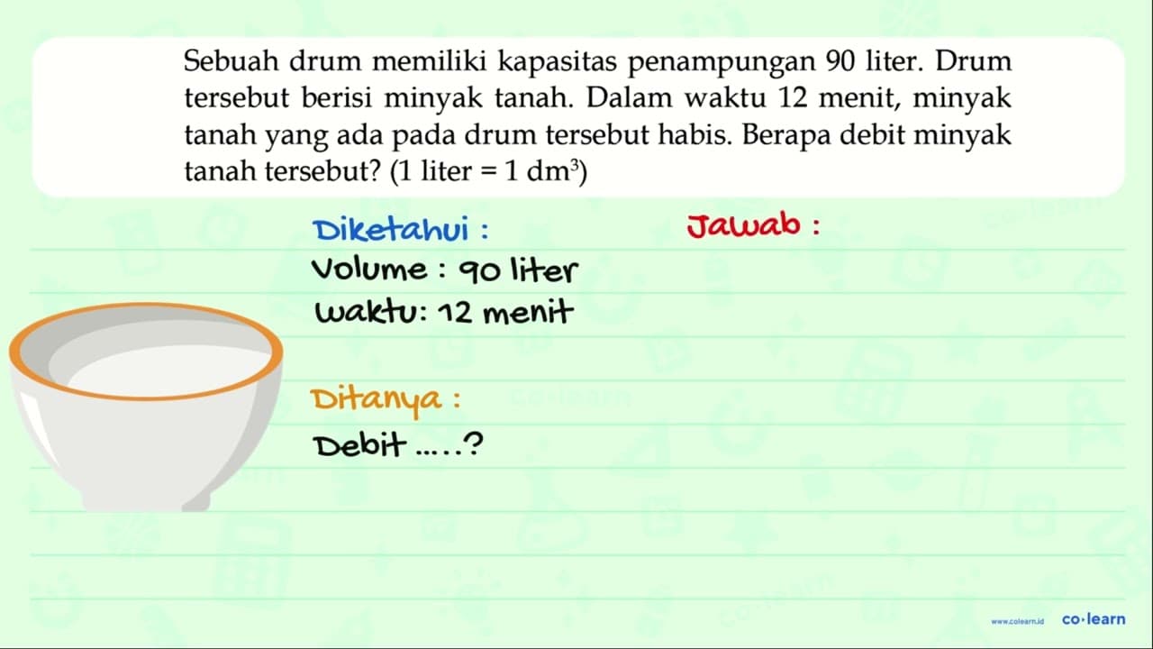 Sebuah drum memiliki kapasitas penampungan 90 liter. Drum