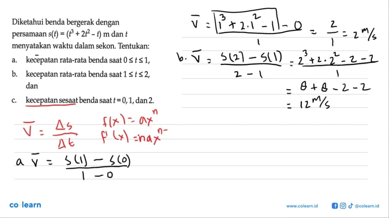 Diketahui benda bergerak dengan persamaan s(t)=(t^3+2