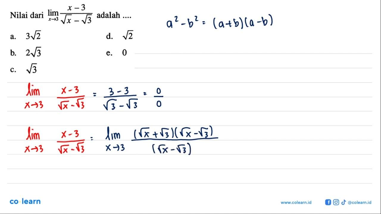 Nilai dari lim x mendekati 3 (x-3)/(akar(x)-akar(3))