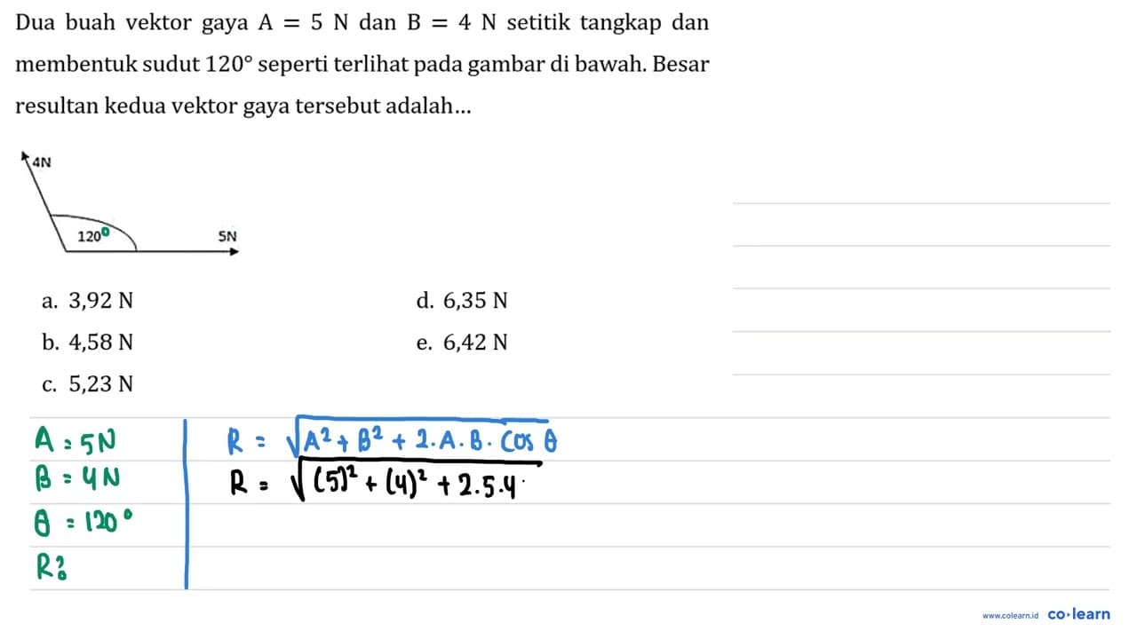 Dua buah vektor gaya A=5 N dan B=4 N setitik tangkap dan