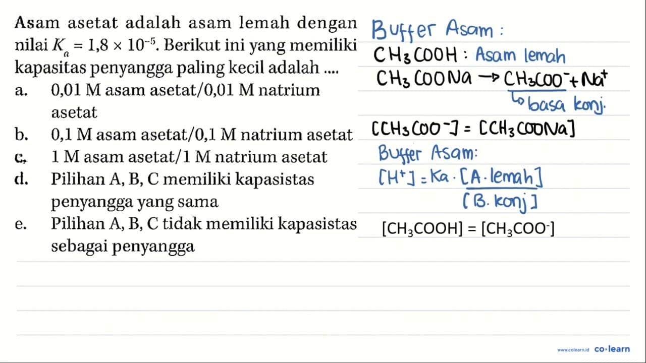 Asam asetat adalah asam lemah dengan nilai Ka = 1,8 x