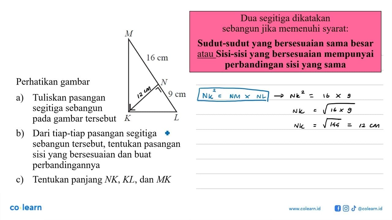 M 16 cm N 9 cm K La) Tuliskan pasangan segitiga sebangun