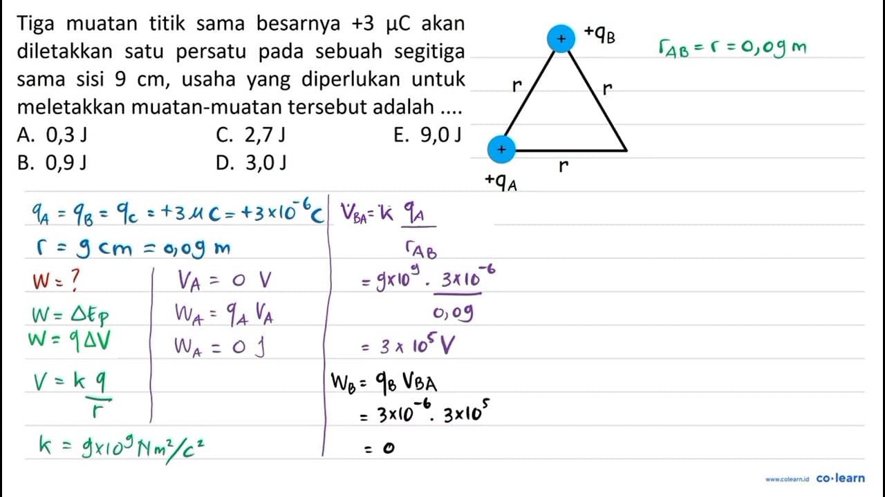 Tiga muatan titik sama besarnya +3 mu C akan diletakkan